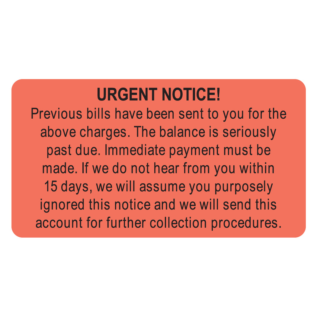 MAP4780 URGENT NOTICE!- Fluorescent Red 3-1/4" X 1-3/4" (Roll of 250)