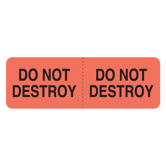 UL1420 DO NOT DESTROY-Fluorescent Red 3" X 1" (Roll of 250)