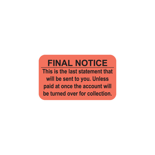 MAP1360 FINAL NOTICE- Fluorescent Red 1-1/2" X 7/8" (Roll of 250)