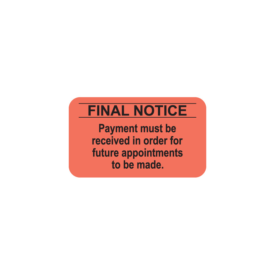 MAP1490 FINAL NOTICE- Fluorescent Red 1-1/2" X 7/8" (Roll of 250)