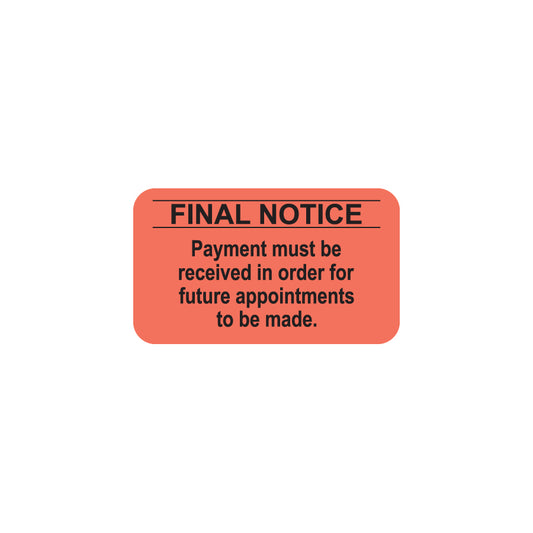 MAP1490 FINAL NOTICE- Fluorescent Red 1-1/2" X 7/8" (Roll of 250)