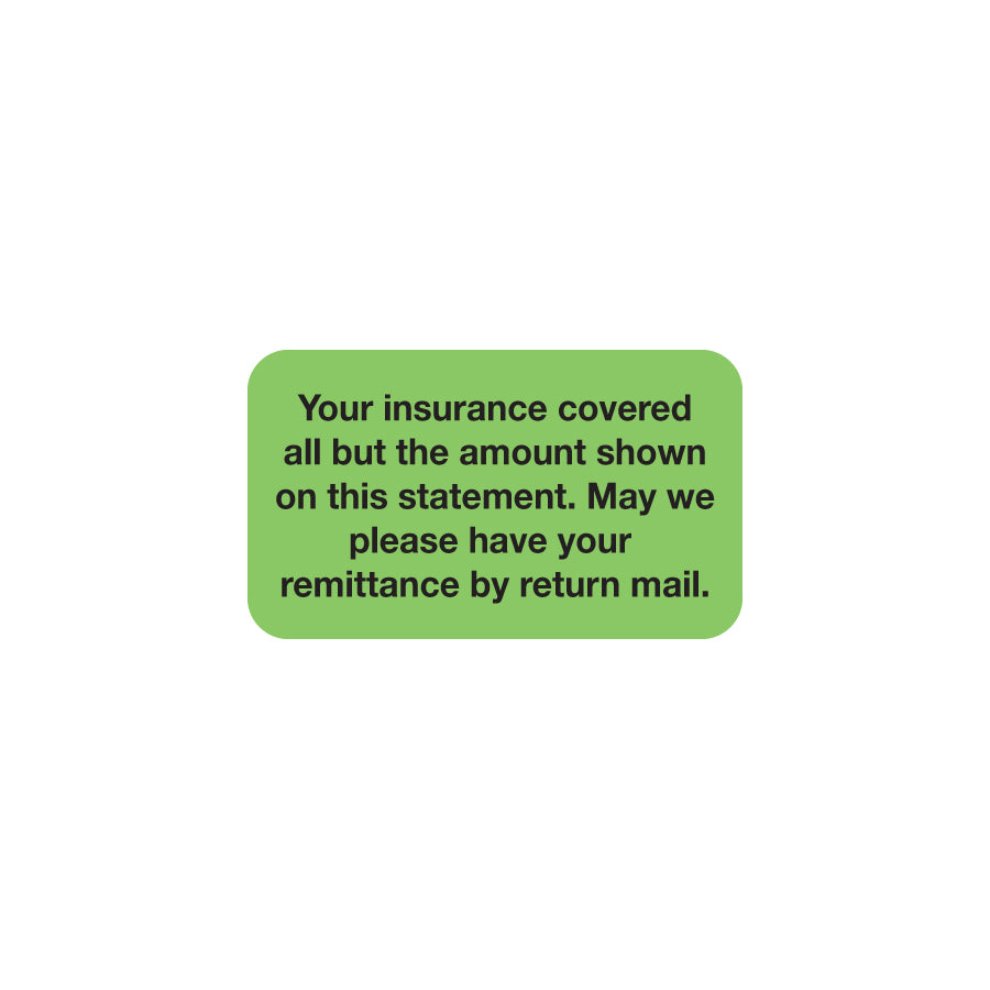 MAP3770 YOUR INSURANCE- Fluorescent Green 1-1/2" X 7/8" (Roll of 250)