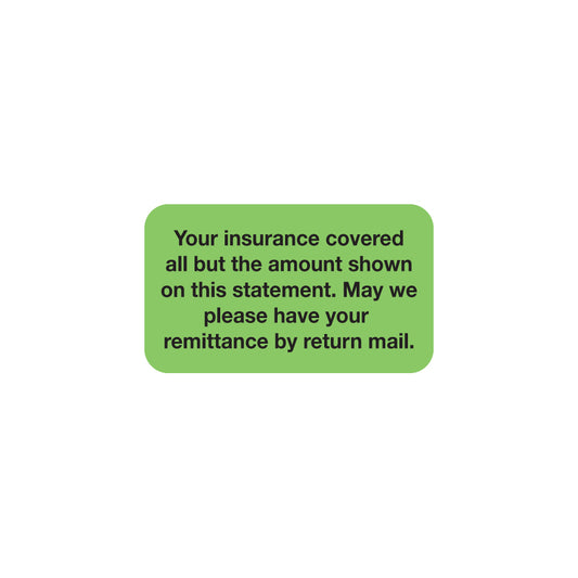 MAP3770 YOUR INSURANCE- Fluorescent Green 1-1/2" X 7/8" (Roll of 250)