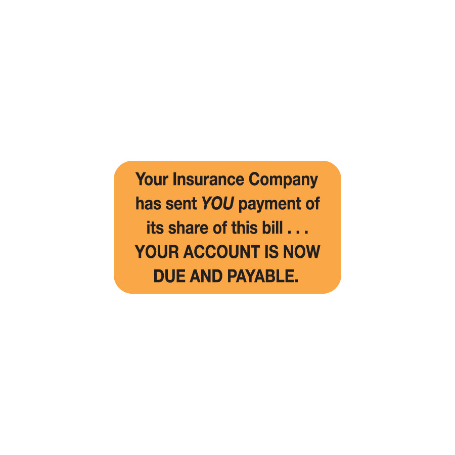 MAP4100 YOUR INSURANCE- Fluorescent Orange 1-1/2" X 7/8"-Roll of 250