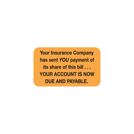 MAP4100 YOUR INSURANCE- Fluorescent Orange 1-1/2" X 7/8"-Roll of 250