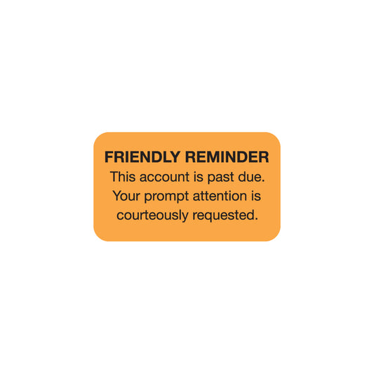MAP4250 FRIENDLY REMINDER- Fluorescent Orange 1-1/2" X 7/8" (Roll of 250)