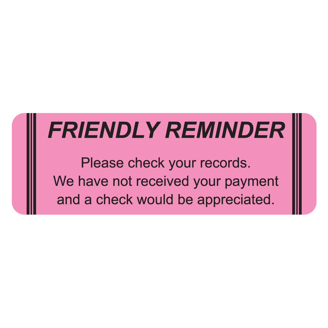 MAP4440 FRIENDLY REMINDER- Fluorescent Pink 3" X 1" (Roll of 250)