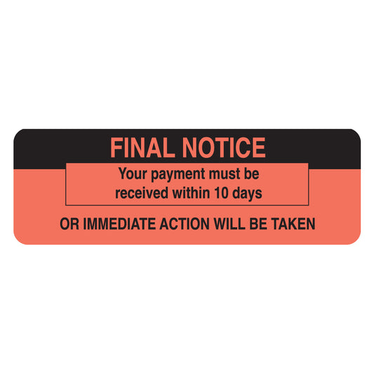 MAP4460 FINAL NOTICE- Fluorescent Red 3" X 1" (Roll of 250)