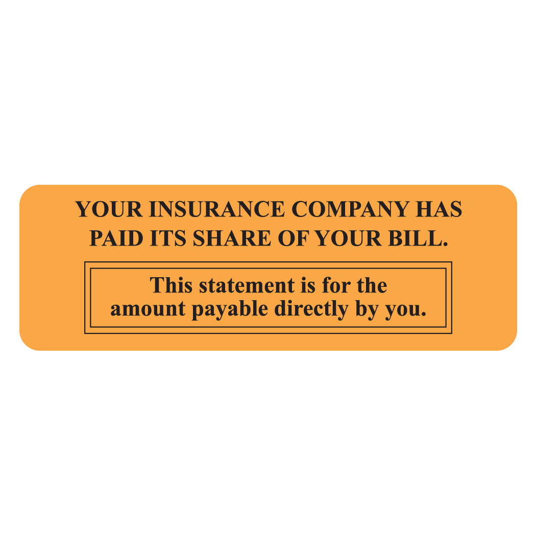 MAP4470 YOUR INSURANCE- Fluorescent Orange 3" X 1"-Roll of 250