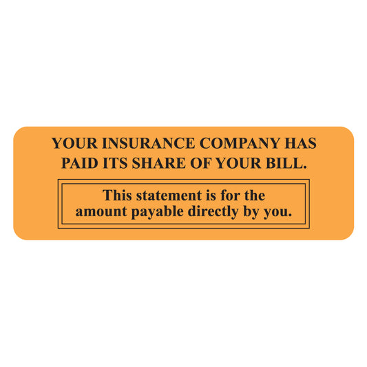 MAP4470 YOUR INSURANCE- Fluorescent Orange 3" X 1"-Roll of 250