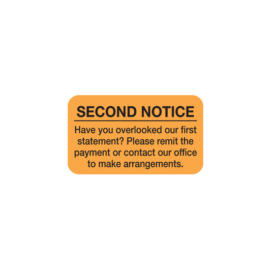 MAP4540 SECOND NOTICE- Fluorescent Orange 1-1/2" X 7/8" (Roll of 250)