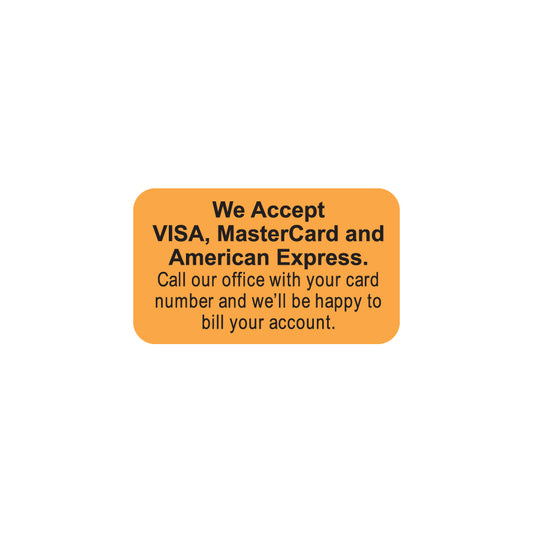 MAP4660 WE ACCEPT- Fluorescent Orange 1-1/2" X 7/8" (Roll of 250)