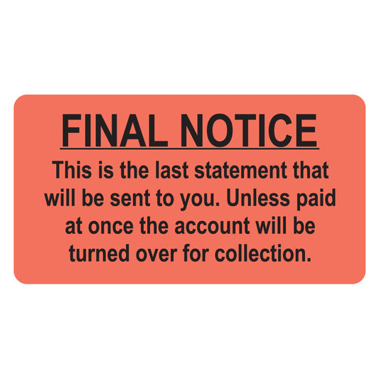 MAP4740 FINAL NOTICE- Fluorescent Red 3-1/4" X 1-3/4" (Roll of 250)