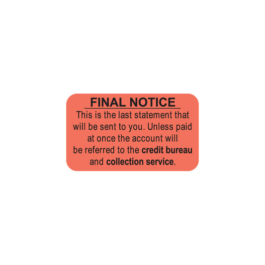 MAP4760 FINAL NOTICE- Fluorescent Red 1-1/2" X 7/8" (Roll of 250)