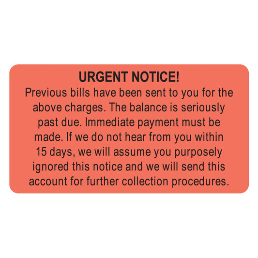 MAP4780 URGENT NOTICE!- Fluorescent Red 3-1/4" X 1-3/4" (Roll of 250)