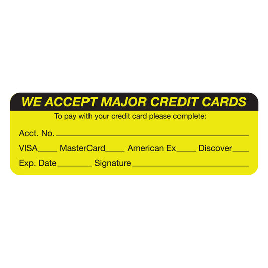 MAP5790 WE ACCEPT MAJOR CREDIT CARDS- Fluorescent Chartreuse 3" X 1" (Roll of 250)