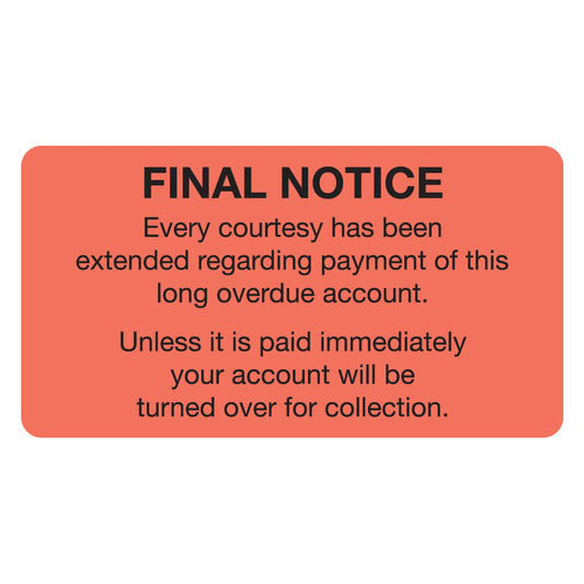 MAP5840 FINAL NOTICE- Fluorescent Red 3-1/4" X 1-3/4" (Roll of 250)