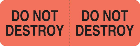 UL1420 DO NOT DESTROY-Fluorescent Red 3" X 1" (Roll of 250)